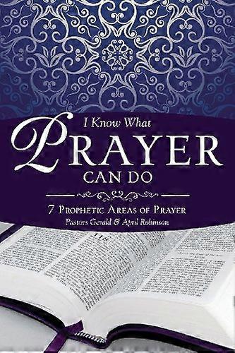 I Know What Prayer Can Do