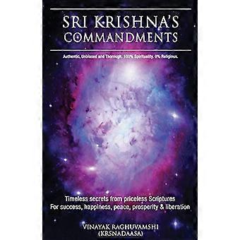 Sri Krishnas Gebote: Zeitlose Geheimnisse aus alten Schriften