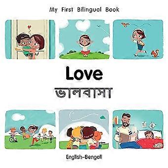 Ensimmäinen kaksikielinen kirja-rakkaus (Englanti-Bengali) (ensimmäinen kaksikielinen MyBook) [kuvakirja]
