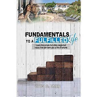 Fundamentals to a Fulfilled Life