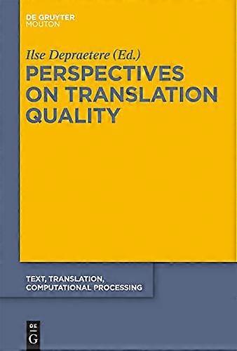 Perspectives on Translation Quality