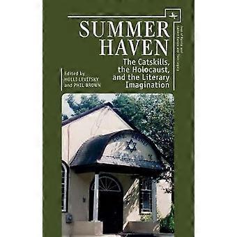 Summer Haven The Catskills The Holocaust And The Literary Imagination - Holli Levitsky - Hardcover - en Book