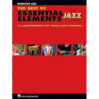 Das Beste aus „Essential Elements for Jazz Ensemble“: 15 Stücke aus der Reihe „Essential Elements for Jazz Ensemble“ – Baritonsaxophon