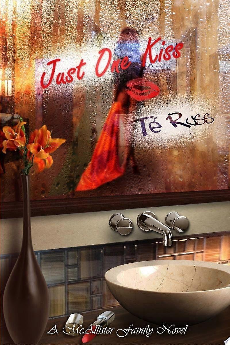 Just one kiss