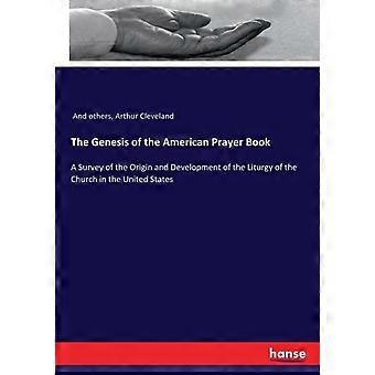The Genesis Of The American Prayer Booka Survey Of The Origin And Development Of - And others - Paperback - en Book