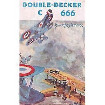 Double Decker C 666 - Haupt Heydemarck - Hardcover - English Book - History