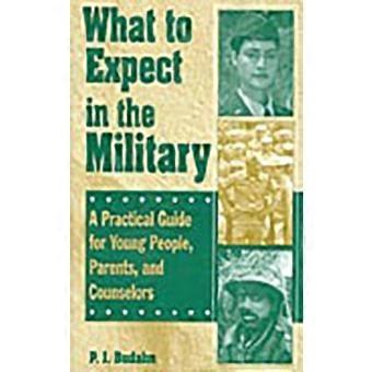 What To Expect In The Military A Practical Guide For Young People Parents