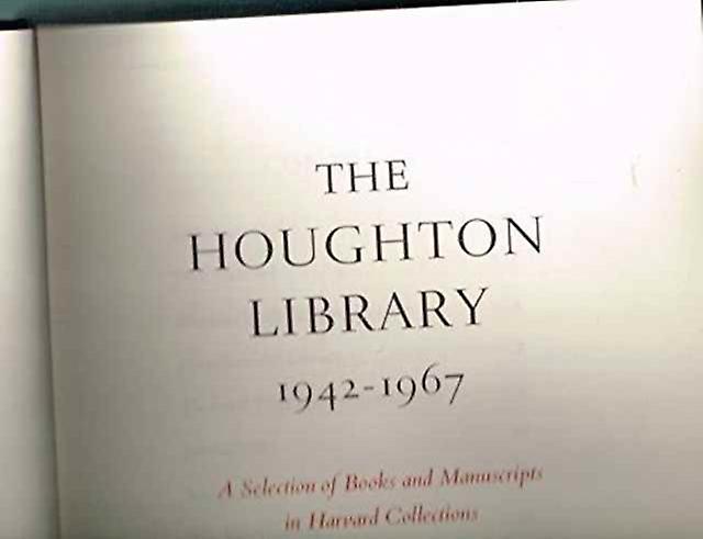 The Houghton Library 19421967 by Harvard University Houghton Library Hardback Book