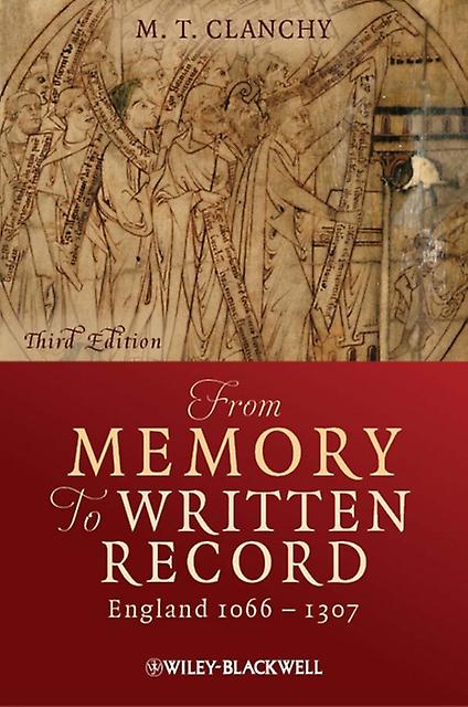 From Memory To Written Record by Clanchy & Michael T. University of London & UK Paperback Book