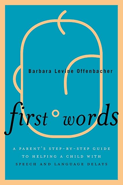 First Words by Barbara Levine Offenbacher Paperback
