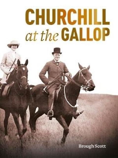 Churchill au galop - Brough Scott