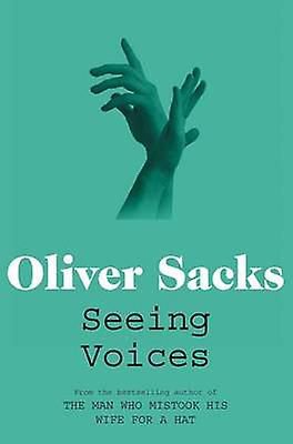 Seeing Voices by Oliver Sacks Paperback