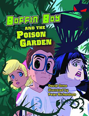 Boffin Boy And The Poison Garden by Orme David Paperback Book