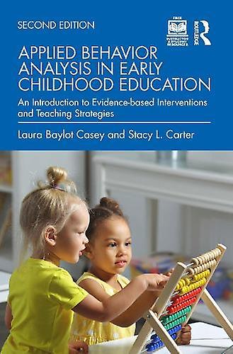 Applied Behavior Analysis In Early Childhood Education by Carter & Stacy L. Texas Tech University & USA Paperback