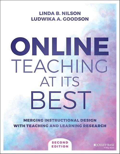 Online Teaching At Its Best by Ludwika A. Goodson Paperback