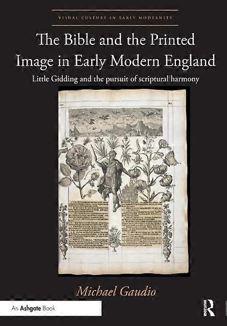 The Bible And The Printed Image In Early Modern England by Michael Gaudio Paperback