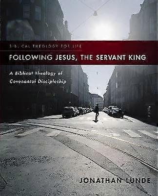 Following Jesus the Servant King