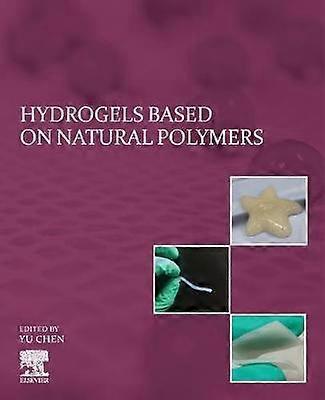 Hydrogels Based on Natural Polymers