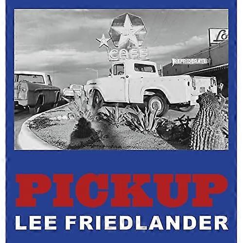 Lee Friedlander: Camioneta