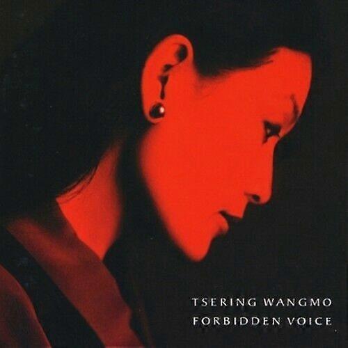 Tsering Wangmo Forbidden Voice CD