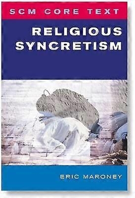SCM Core Text: Religious Syncretism
