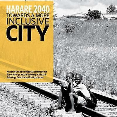 Harare 2040: Egy befogadóbb város felé