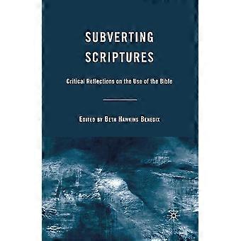 Subverting Scriptures