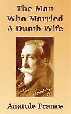 Man Who Married A Dumb Wife The