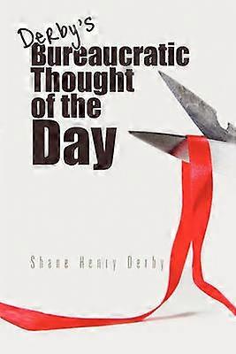 Bureaucratic Thought of the Day