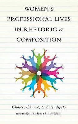 Women's Professional Lives in Rhetoric and Composition