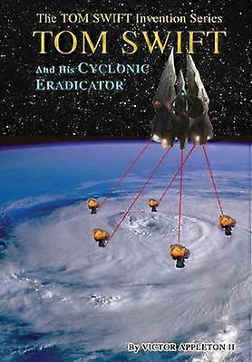 5-Tom Swift and His Cyclonic Eradicator (HB)