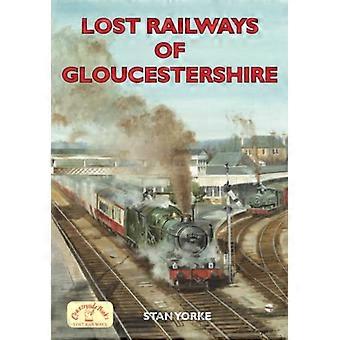 Lost Railways of Gloucestershire