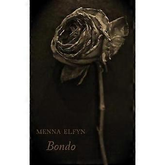 Bondo - Menna Elfyn