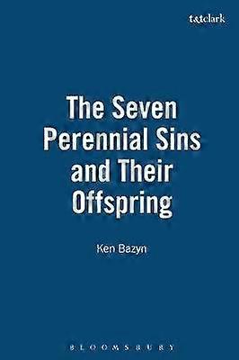 The Seven Perennial Sins and Their Offspring