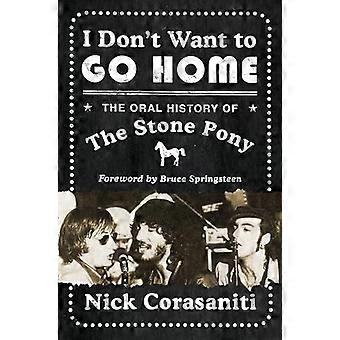 I Don't Wanna Go Home: The Oral History of the Stone Ponni, huset som Springsteen bygde
