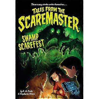 Suolla Scarefest! (Tales From Scaremaster)