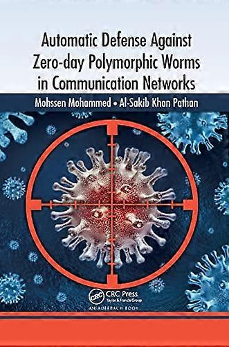 Automatic Defense Against Zero-day Polymorphic Worms in Communication Networks
