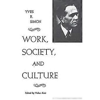 Work Society & Culture