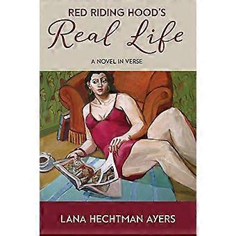 Red Riding Hood es Real Life: ein Roman in Versform