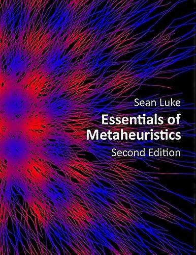 Essentials of Metaheuristics -  (Second Edition)