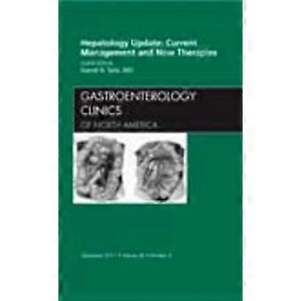 Hepatologiopdatering: Nuværende ledelse og nye terapier, et problem med gastroenterologiske klinikker (Klinikkerne: Intern medicin)