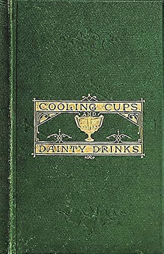 Cooling Cups and Dainty Drinks