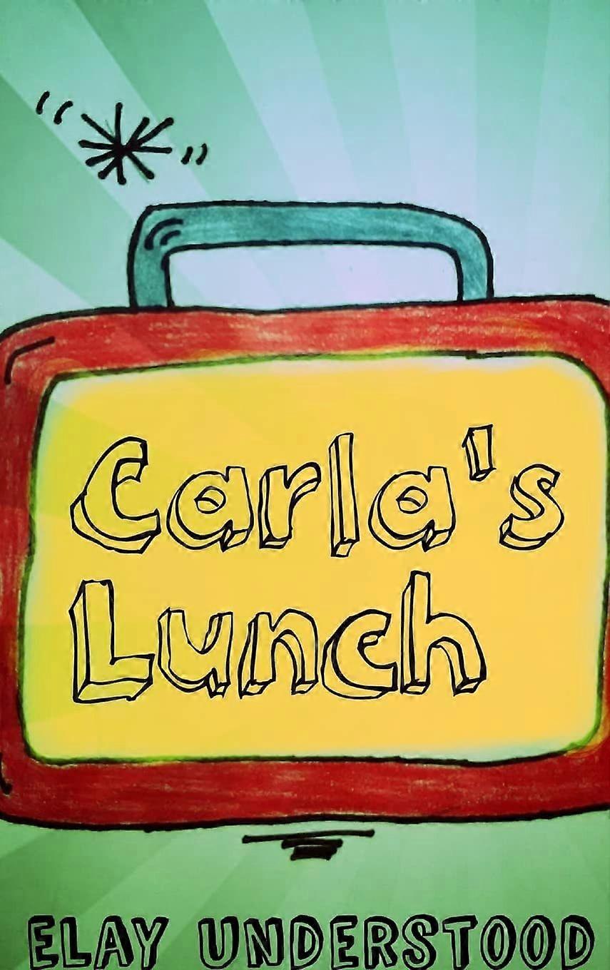 Carla's lunch