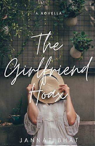 The girlfriend hoax