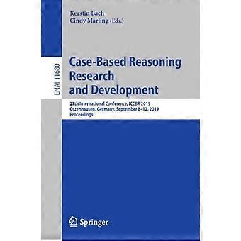 Case-based Reasoning Research And Development 27th International Conference I - Springer Nature B.V - Paperback - en Book