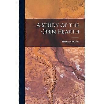 A study of the open hearth