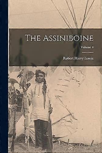 The assiniboine volume 4