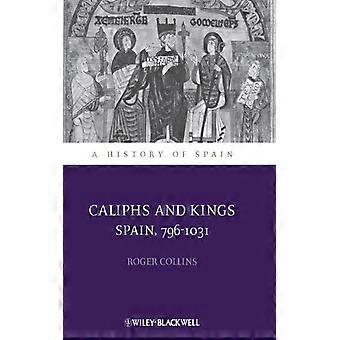 Caliphs And Kings Spain 796-1031 - Roger Collins - Hardcover - English Book - History