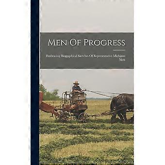 Men Of Progress Embracing Biographical Sketches Of Representative Michigan Men - Anonymous - Hardcover - English Book - History