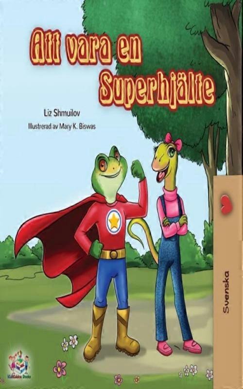 Being A Superhero Swedish Edition